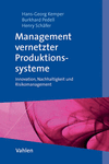 Hans-Georg Kemper, Burkhard Pedell, Henry Schäfer - Management vernetzter Produktionssysteme